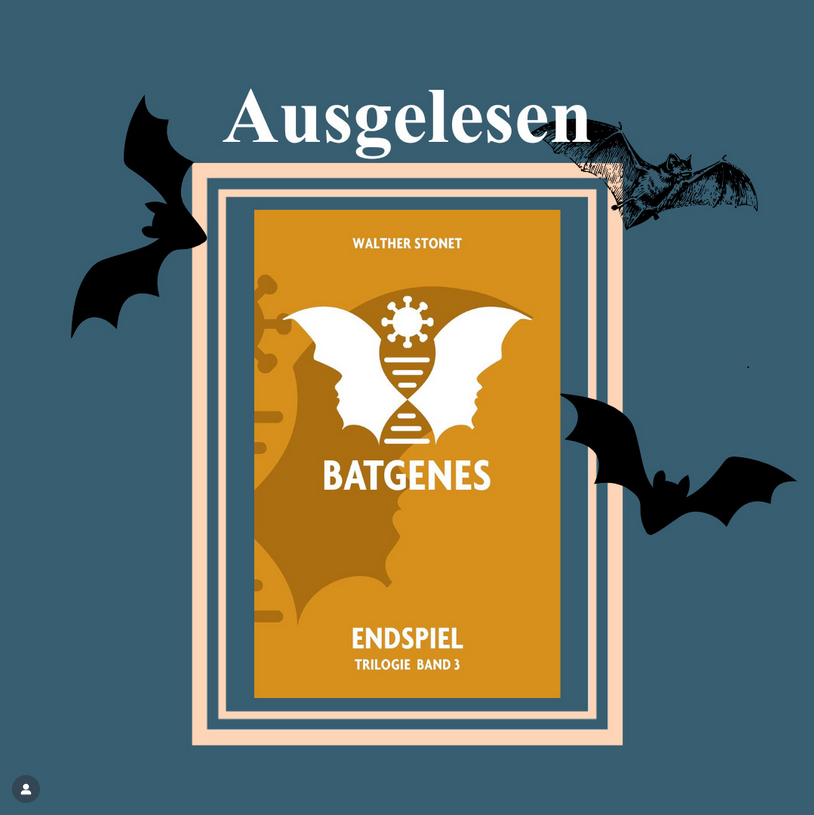 Rezension Endspiel: Batgenes Trilogie – Band 3 von Walther Stonet